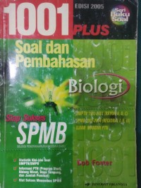 1001 Plus Soal dan Pembahasan Biologi : Siap Sukses SPMB