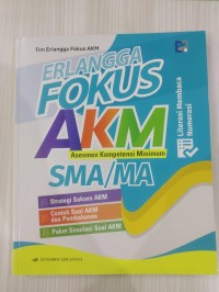 AKM [Asesmen Kompetensi Minimum] ; Strategi Sukses AKM, Contoh Soal AKM dan Pembahasan, Paket Simulasi Soal AKM