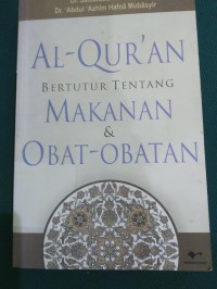 Al-Qur'an Bertutur Tentang Makanan & Obat-0batan