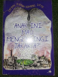 Anak ini Mau Mengencingi Jakarta?