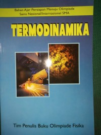 Termodinamika : Bahan Ajar Persiapan Menuju Olimpiade Sains Nasional/Internasional SMA