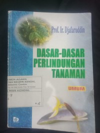 Dasar-Dasar Perlindungan Tanaman