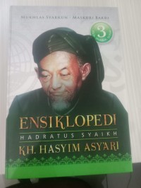 Ensiklopedia Hadratus Syaikh KH Hasyim Asy'ari Jilid 3