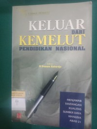 Keluar dari Kemelut Pendidikan Nasional