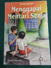 Menggapai Mentari Senja