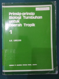 Prinsip-prinsip Biologi Tumbuhan untuk Daerah Tropik Jilid 1