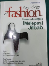 Psychology of Fashion Fenomena Perempuan [ Melepas Jilbab ]