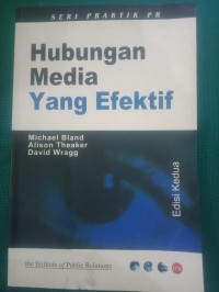 Seri Praktik PR Hubungan Media yang Efektif