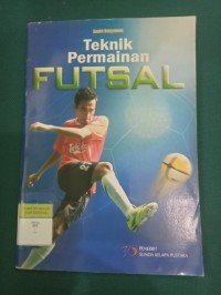 Teknik Permainan Futsal